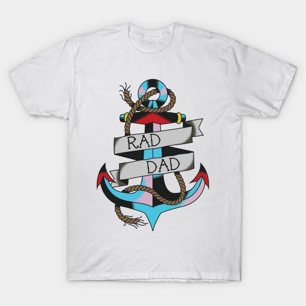 Rad Dad Anchor Tee T-Shirt by glennpretennd